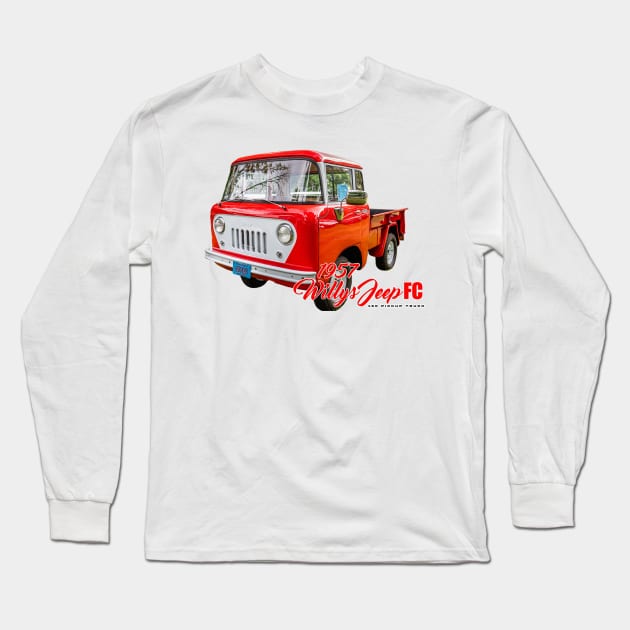 1957 Willys Jeep FC 150 Pickup Truck Long Sleeve T-Shirt by Gestalt Imagery